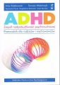 okładka książki - ADHD Zespół nadpobudliwości psychoruchowej....