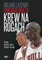 okładka książki - Chicago Bulls. Krew na rogach