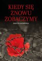 okładka książki - Kiedy się znowu zobaczymy
