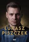 okładka książki - Łukasz Piszczek. Mentalność sportowca