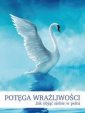 okładka książki - Potęga wrażliwości