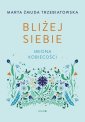 okładka książki - Bliżej siebie Imiona kobiecości