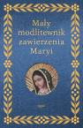 okładka książki - Mały modlitewnik zawierzenia Maryi