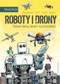 okładka książki - Roboty i drony - dawno temu, teraz