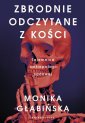 okładka książki - Zbrodnie odczytane z kości. Tajemnice