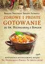 okładka książki - Zdrowe i proste gotowanie ze Św.