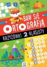 okładka książki - Baw się ortografią. Krzyżówki 2-klasisty