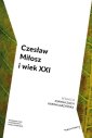 okładka książki - Czesław Miłosz i wiek XXI