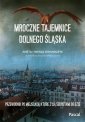 okładka książki - Mroczne tajemnice Dolnego Śląska.