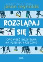 okładka książki - Rozglądaj się Opowieść rozpisana