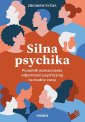 okładka książki - Silna psychika. Poradnik wzmacniania