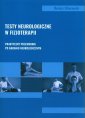 okładka książki - Testy neurologiczne w fizjoterapii.