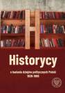 okładka książki - Historycy o badaniu dziejów politycznych