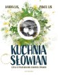 okładka książki - Kuchnia Słowian, czyli o poszukiwaniu