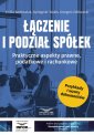 okładka książki - Łączenie i podział spółek. Praktyczne