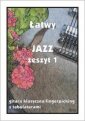 okładka książki - Łatwy Jazz. Zeszyt 1. Gitara klasyczna