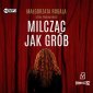 pudełko audiobooku - Milcząc jak grób (CD mp3)