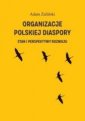 okładka książki - Organizacje polskiej diaspory