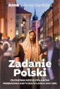 okładka książki - Zadanie polski. Duchowa misja Polaków