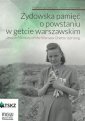 okładka książki - Żydowska pamięć o powstaniu w getcie