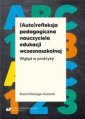 okładka książki - (Auto)refleksja pedagogiczna nauczyciela