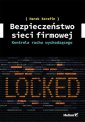 okładka książki - Bezpieczeństwo sieci firmowej.