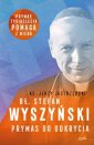 okładka książki - Bł. Stefan Wyszyński. Prymas do