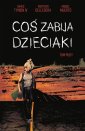 okładka książki - Coś zabija dzieciaki. Tom 5