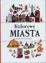 okładka książki - Kolorowe miasta