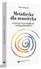 okładka książki - Metafizyka dla neurotyka