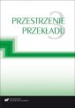 okładka książki - Przestrzenie przekładu. Tom 3