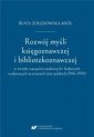 okładka książki - Rozwój myśli księgoznawczej i bibliotekoznawczej