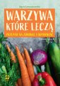 okładka książki - Warzywa które leczą. Przepisy na