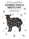 okładka książki - Czarna owca medycyny. Nieopowiedziana