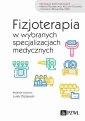 okładka książki - Fizjoterapia w wybranych specjalizacjach