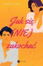 okładka książki - Jak się (nie) zakochać