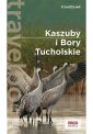 okładka książki - Kaszuby i Bory Tucholskie Travelbook