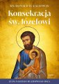 okładka książki - Konsekracja św. Józefowi. Cuda