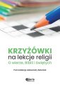 okładka książki - Krzyżówki na lekcje religii. O