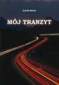 okładka książki - Mój tranzyt. Mój tranzyt