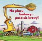 okładka książki - Na placu budowy? pasą się krowy!