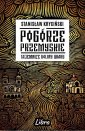 okładka książki - Pogórze Przemyskie Tajemnice doliny