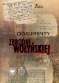 okładka książki - Dokumenty zbrodni wołyńskiej. Tom