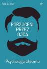 okładka książki - Porzuceni przez ojca. Psychologia