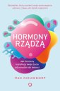 okładka książki - Hormony rządzą. Jak hormony kształtują