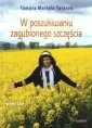 okładka książki - W poszukiwaniu zagubionego szcześcia