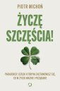 okładka książki - Życzę szczęścia! Paradoksy, dzięki