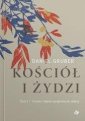 okładka książki - Kościół i Żydzi. Tom 1