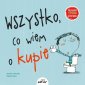 okładka książki - Wszystko co wiem o kupie