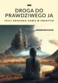 okładka książki - Droga do prawdziwego ja, czyli